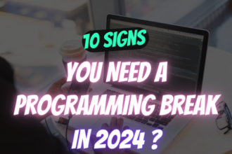 You Need a Programming Break